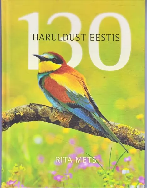 Rita Mets 130 haruldust Eestis