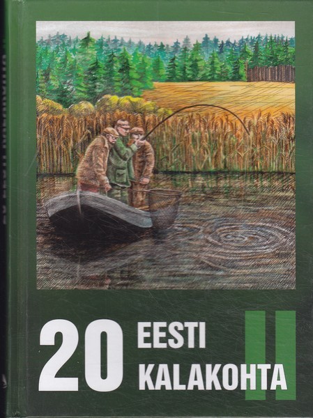 Ralf Mae, Hanno Kask, Raimo Kummer 20 Eesti kalakohta. II