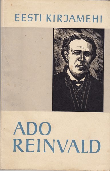 Endel Priidel Ado Reinvald : luuletaja ja talupoeg