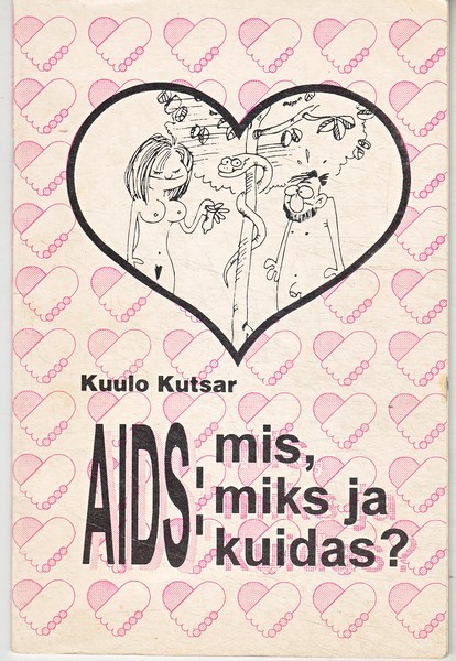 Kuulo Kutsar AIDS: mis, miks ja kuidas?
