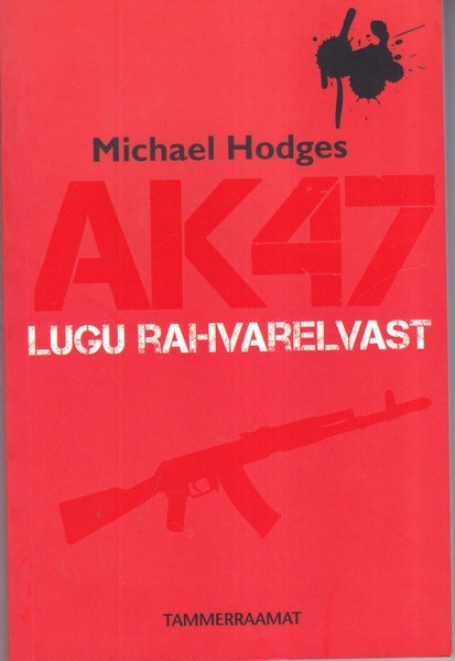 Michael Hodges AK47 : lugu rahvarelvast