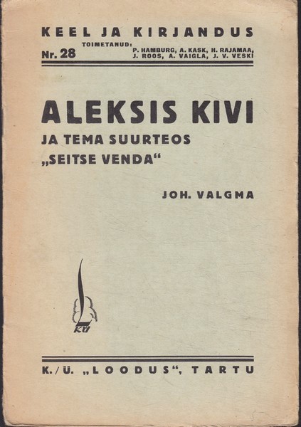 Johannes Valgma Aleksis Kivi ja tema suurteos "Seitse venda"