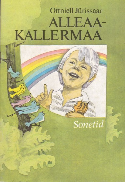Ottniell Jürissaar Alleaa-Kallermaa : sonetid : nooremale koolieale
