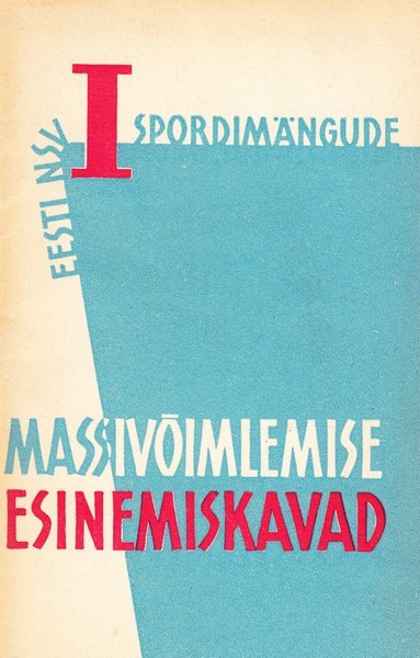 Ametiühingute võimlejate massivõimlemise esinemiskavad Nõukogude Eesti I spordimängudel 1962. aastal