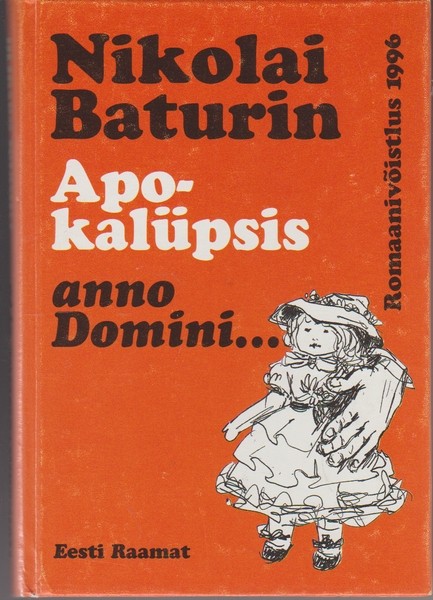 Nikolai Baturin Apokalüpsis anno Domini... : [romaan]