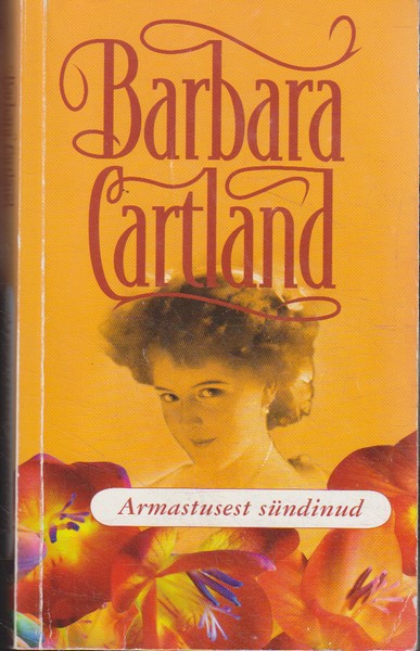 Barbara Cartland Armastusest sündinud
