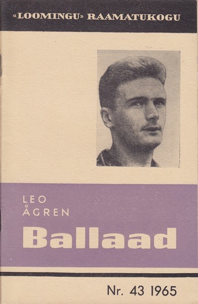 Leo Ågren Ballaad : [jutustus]