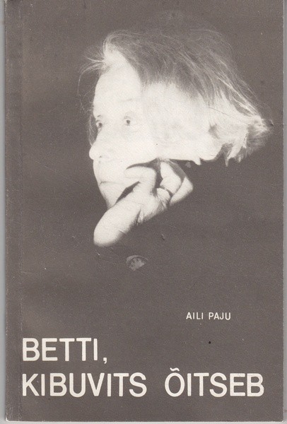 Aili Paju Betti, kibuvits õitseb