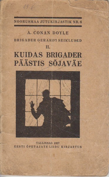 A. Conan Doyle Brigader Gerard'i seiklused II, Kuidas brigader päästis sõjaväe