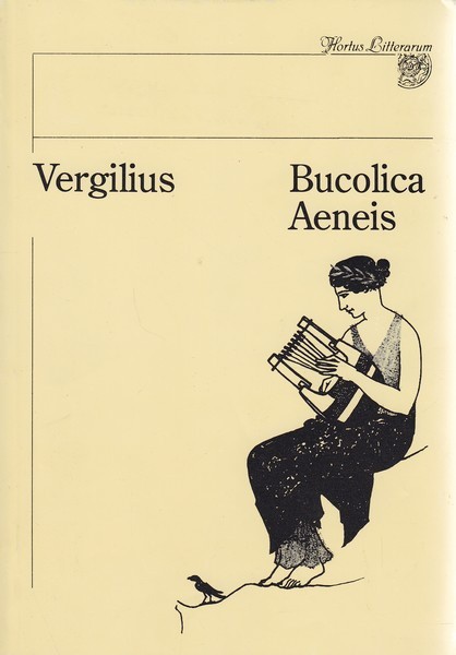 Publius Vergilius Maro Bucolica : [pastoraalid] ; Aeneis : [eepos]