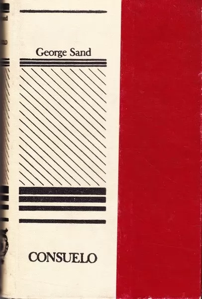 George Sand Consuelo, I