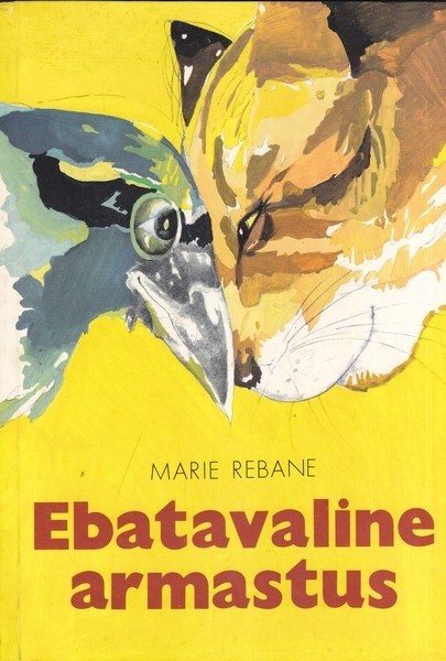 Marie Rebane Ebatavaline armastus