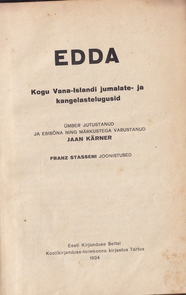 Edda : kogu Vana-Islandi jumalate- ja kangelaste lugusid