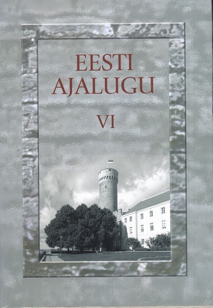 Eesti ajalugu. VI, Vabadussõjast taasiseseisvumiseni