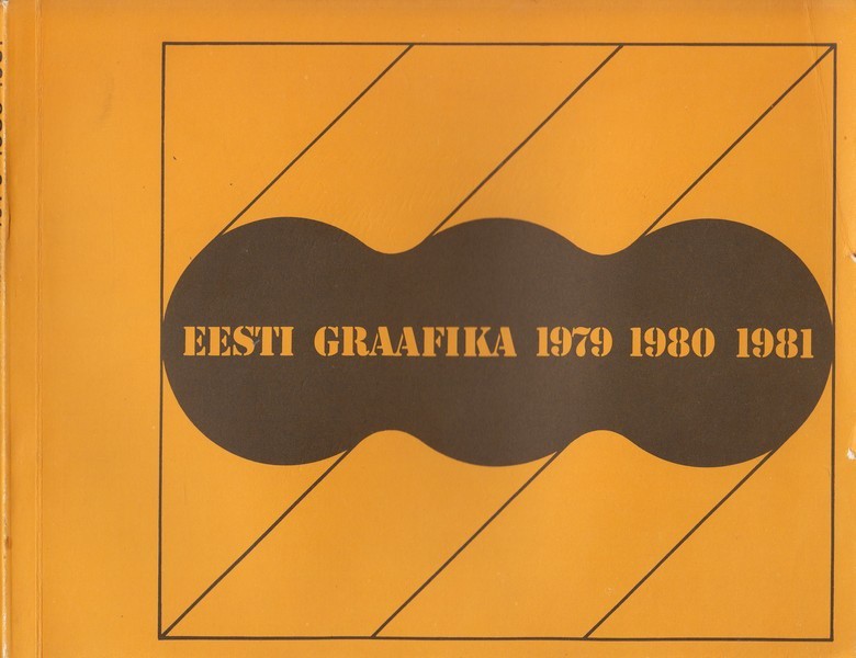 Jüri Hain Eesti graafika 1979-1980-1981 = Estonian graphics 1979-1980-1981 : album
