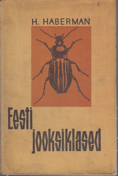Harald Haberman Eesti jooksiklased (Coleoptera, Carabidae)
