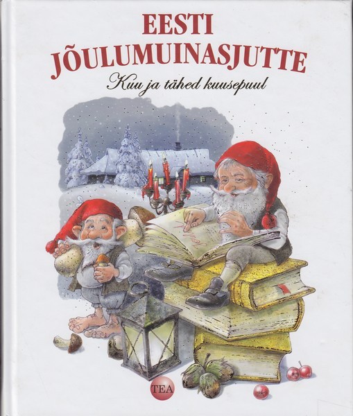 Eesti jõulumuinasjutte : kuu ja tähed kuusepuul