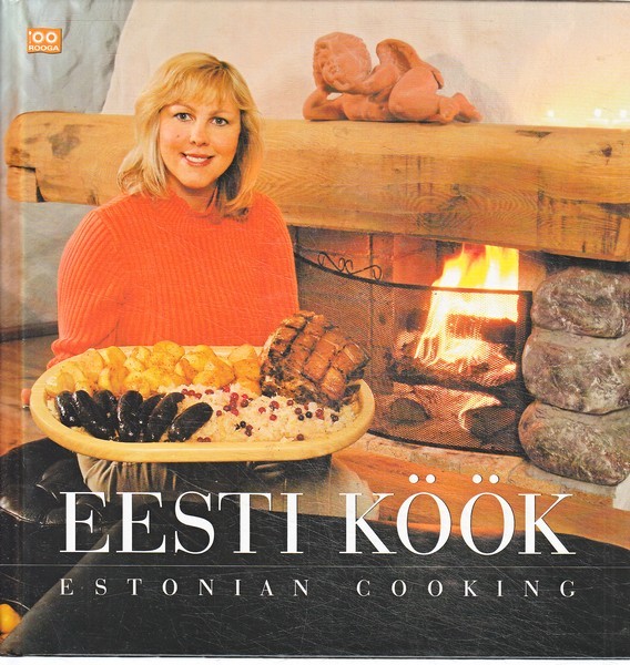 Eesti köök = Estonian cooking