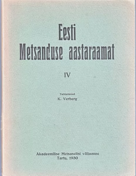 Eesti Metsanduse Aastaraamat IV