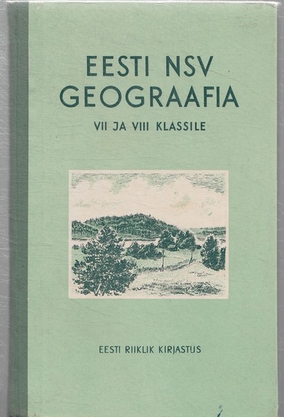 R. Rägastik, V. Lill, L. Brutus Eesti NSV geograafia VII ja VIII klassile
