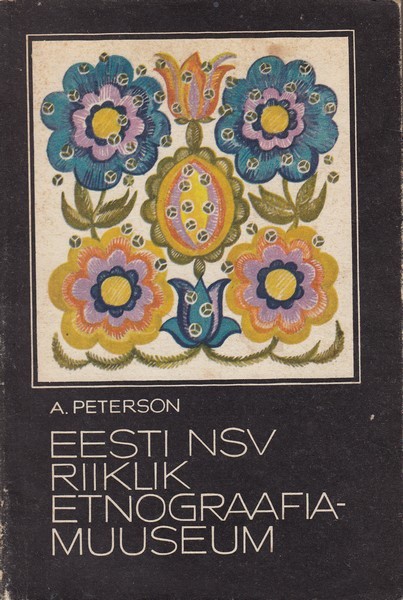 Aleksei Peterson Eesti NSV Riiklik Etnograafiamuuseum