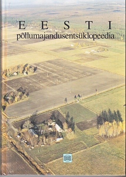 Eesti põllumajandusentsüklopeedia. 1. köide