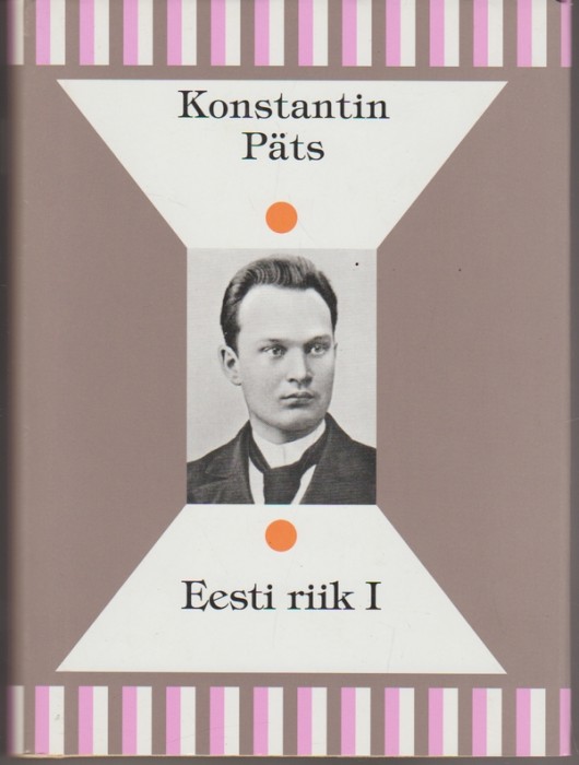 Konstantin Päts Eesti riik I