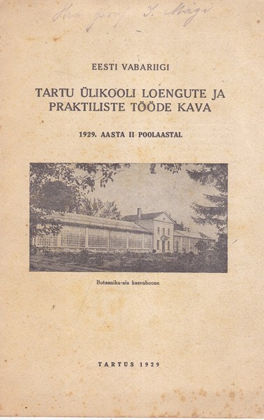 Eesti Vabariigi Tartu Ülikooli loengute ja praktiliste tööde kava : 1929. aasta II poolaastal