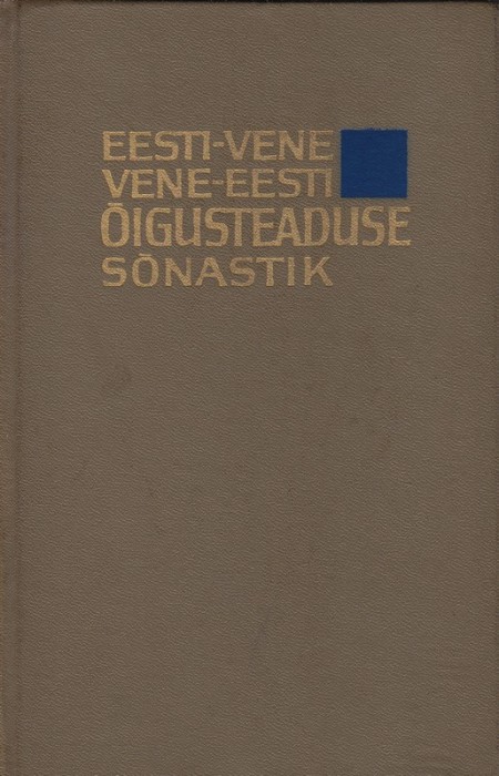 A. Kask Eesti-vene, vene-eesti õigusteaduse sõnastik