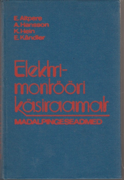 Endel Altpere, A. Hansson, Kalju Hein, E. Kändler Elektrimontööri käsiraamat
