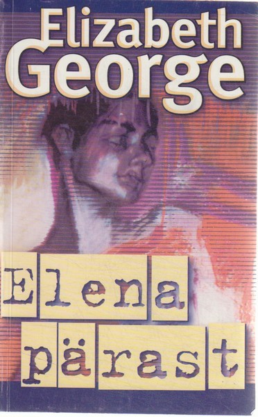 Elizabeth George Elena pärast