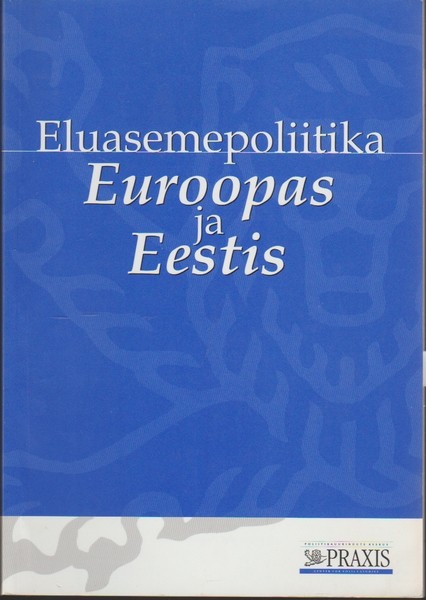 Anneli Kährik, Jüri Kõre, Margus Hendrikson Eluasemepoliitika Euroopas ja Eestis