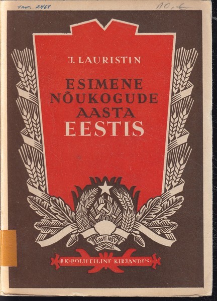 Johannes Lauristin Esimene Nõukogude aasta Eestis