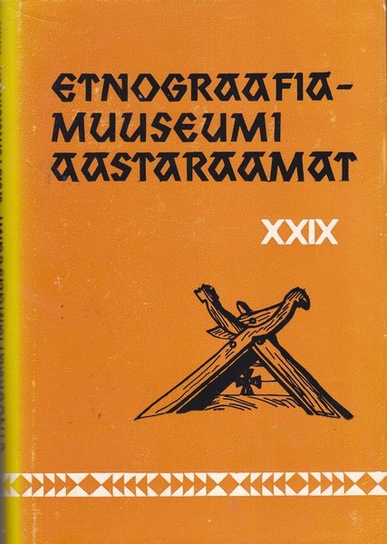 Etnograafiamuuseumi aastaraamat XXIX