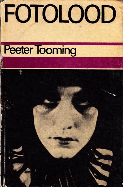 Peeter Tooming Fotolood : [album]