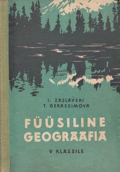 Jossif Zaslavski, Tatjana Gerassimova Füüsiline geograafia : algkursus V klassile