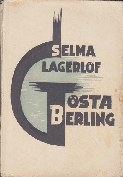 Selma Lagerlöf Gösta Berlingi saaga