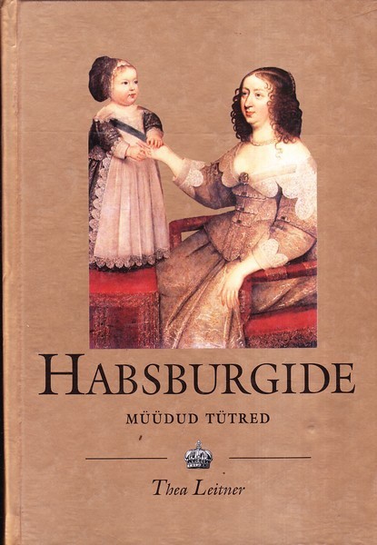 Thea Leitner Habsburgide müüdud tütred