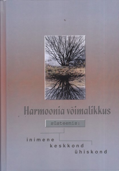 Peeter Vissak Harmoonia võimalikkus süsteemis inimene - keskkond - ühiskond