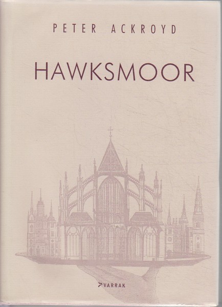 Peter Ackroyd Hawksmoor