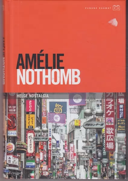 Amélie Nothomb Helge nostalgia