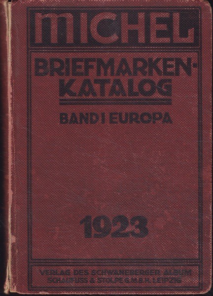 Hugo Michel's Briefmarken-Katalog. 1923 1.Teil: Europa