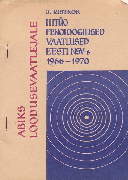 Jüri Ristkok Ihtüofenoloogilised vaatlused Eesti NSV-s 1966-1970