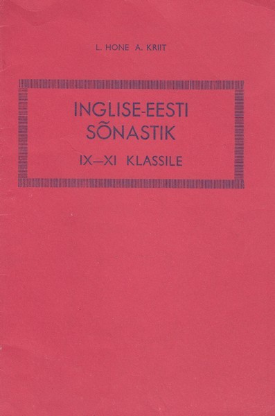 Laine Hone, Amanda Kriit Inglise-eesti sõnastik : IX-XI klassile