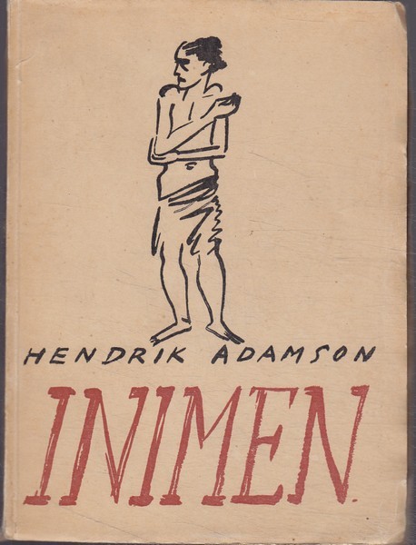 Hendrik Adamson Inimen : luuletused