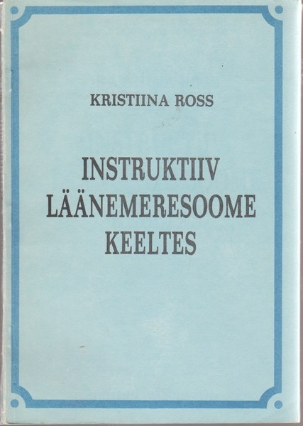 Kristiina Ross Instruktiiv läänemeresoome keeltes
