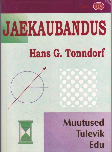 Hans G. Tonndorf Jaekaubandus. Muutused, tulevik, edu