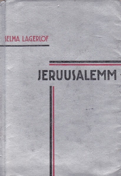 Selma Lagerlöf Jeruusalemm : [romaan]