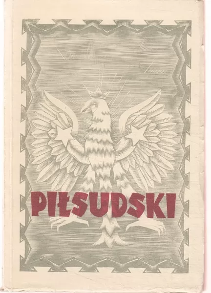 R. Sirge Józef Pilsudski : uue Poola looja