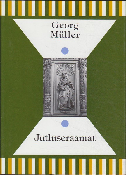 Georg Müller Jutluseraamat